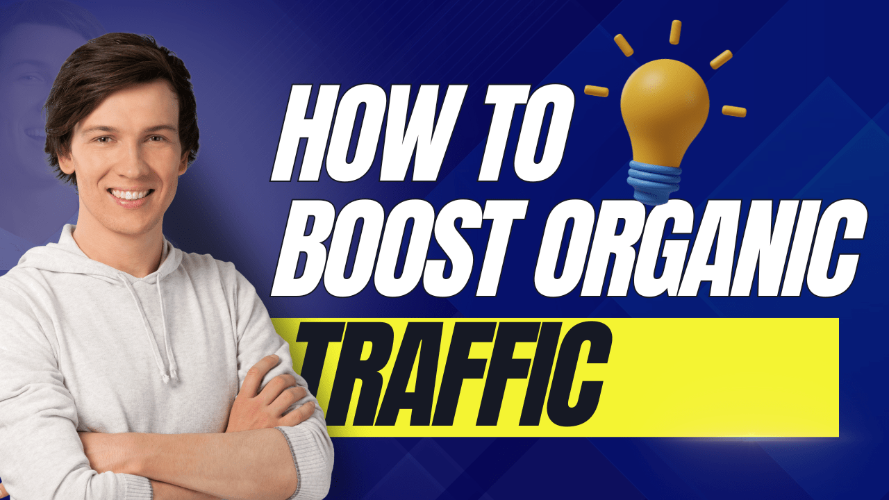 How to boost organic Traffic